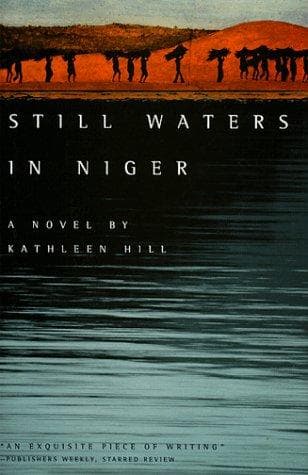 Cover of Still waters in Niger by Hill, Kathleen