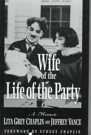 Cover of Wife of the life of the party by Lita Grey Chaplin