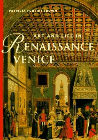 Cover of Art and life in Renaissance Venice by Patricia Fortini Brown