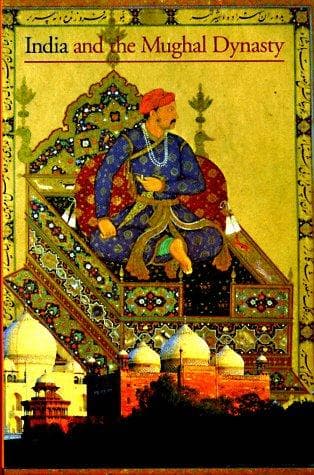 Cover of India and the Mughal dynasty by Valérie Bérinstain