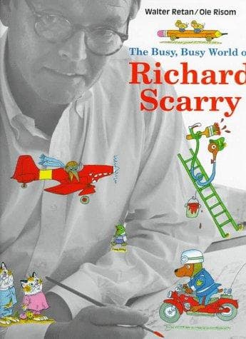 Cover of The busy, busy world of Richard Scarry by Walter Retan