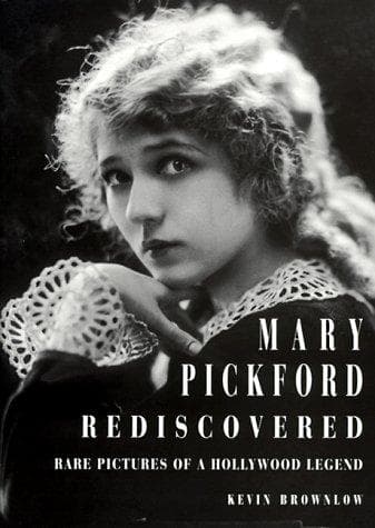 Cover of Mary Pickford rediscovered by Kevin Brownlow