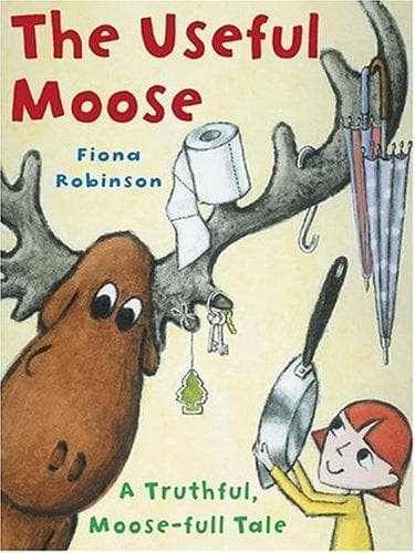 Cover of The useful moose by Fiona Robinson