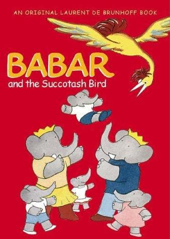 Cover of Babar and the succotash bird by Laurent de Brunhoff
