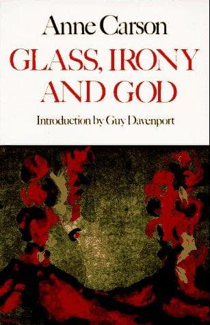 Cover of Glass, irony, and God by Anne Carson