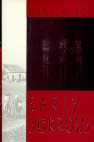 Cover of Early sorrows by Danilo Kiš