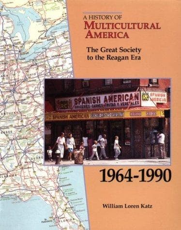 Cover of The Great Society to the Reagan era, 1964-1990 by William Loren Katz