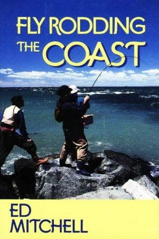 Cover of Fly rodding the coast by Mitchell, Ed