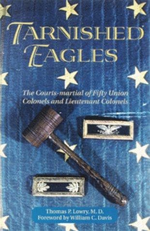 Cover of Tarnished eagles by Thomas P. Lowry