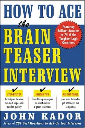 Cover of How to Ace the Brainteaser Interview by John Kador