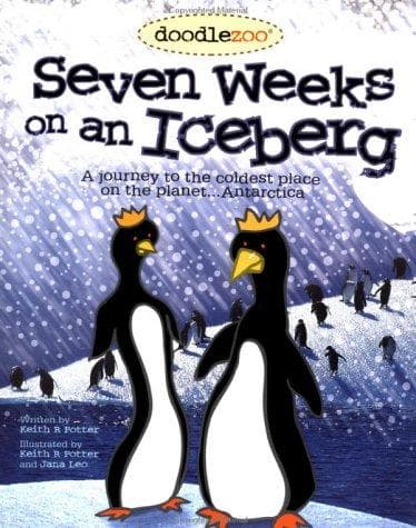 Cover of Seven weeks on an iceberg by Keith R. Potter