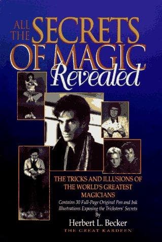 Cover of All the secrets of magic revealed by Herbert L. Becker