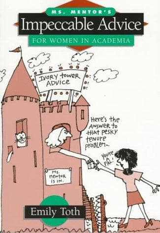 Cover of Ms. Mentor's impeccable advice for women in academia by Emily Toth