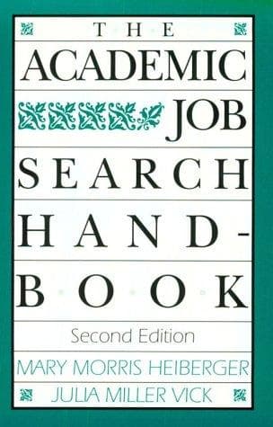 Cover of The academic job search handbook by Mary Morris Heiberger
