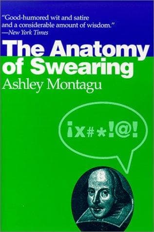 Cover of The anatomy of swearing by Ashley Montagu