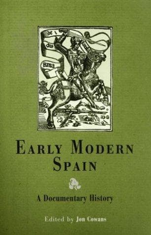 Cover of Early Modern Spain by Jon Cowans