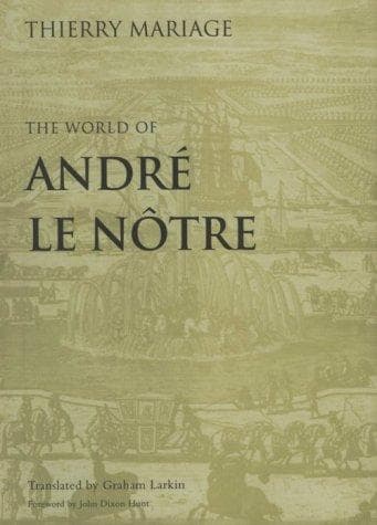 Cover of The world of André Le Nôtre by Thierry Mariage