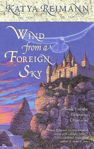 Cover of Wind from a Foreign Sky (The Tielmaran Chronicles, Book 1) by Katya Reimann