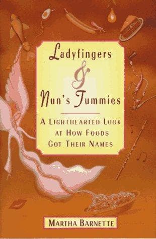 Cover of Ladyfingers and Nun's Tummies by Martha Barnette
