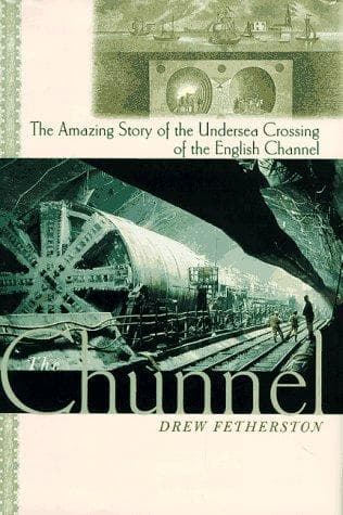 Cover of The Chunnel by Drew Fetherston