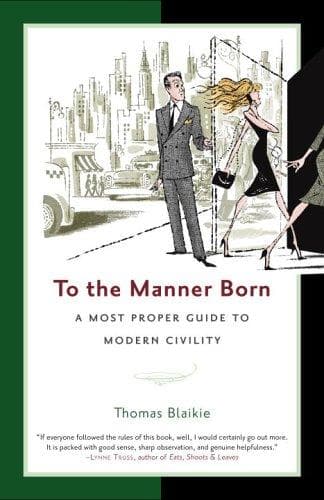 Cover of To the manner born by Thomas Blaikie