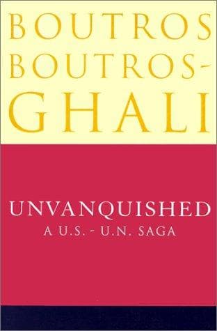 Cover of Unvanquished by Boutros Boutros-Ghali