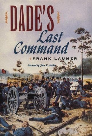 Cover of Dade's last command by Frank Laumer