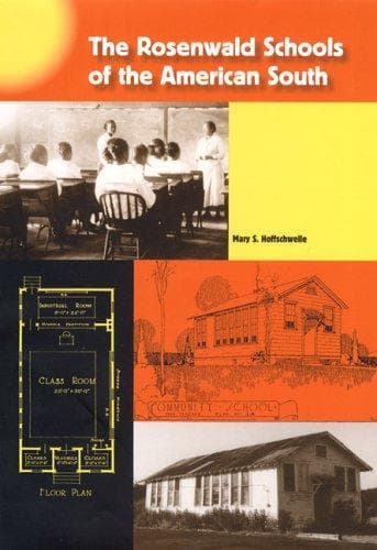 Cover of The Rosenwald Schools of the American South by Mary S. Hoffschwelle