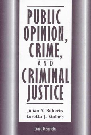 Cover of Public opinion, crime, and criminal justice by Julian V. Roberts