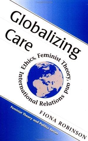 Cover of Globalizing Care by Fiona Robinson