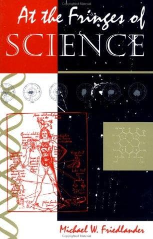 Cover of At the fringes of science by Michael W. Friedlander