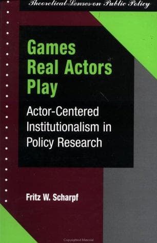 Cover of Games real actors play by Fritz Wilhelm Scharpf