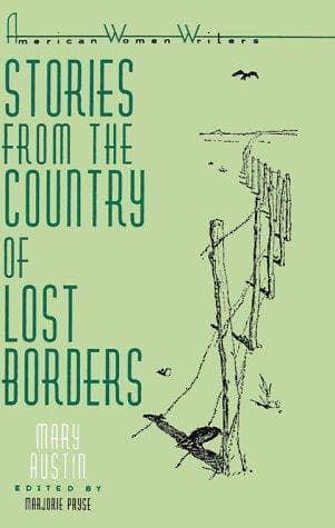 Cover of Stories from the country of Lost borders by Mary Austin