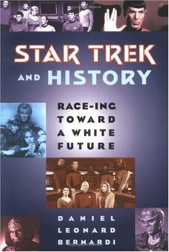 Cover of Star trek and history by Daniel Bernardi