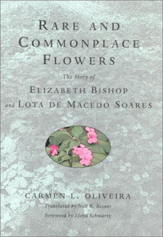 Cover of Rare and Commonplace Flowers by Carmen L. Oliveira