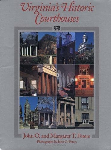Cover of Virginia's historic courthouses by John O. Peters