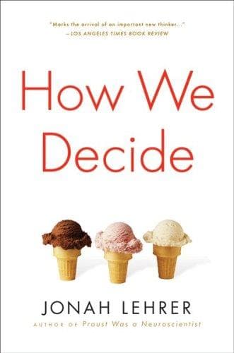 Cover of How We Decide by Jonah Lehrer