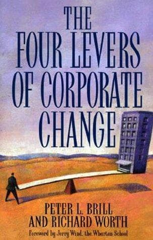 Cover of The four levers of corporate change by Peter L. Brill
