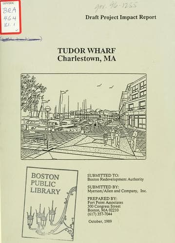 Cover of Tudor wharf, Charlestown, ma, draft project impact report by Myerson/Allen and Company, Inc