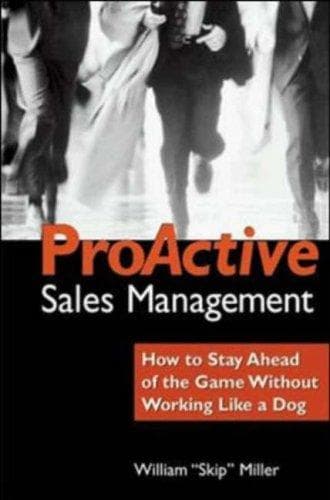 Cover of Proactive Sales Management by William Skip Miller