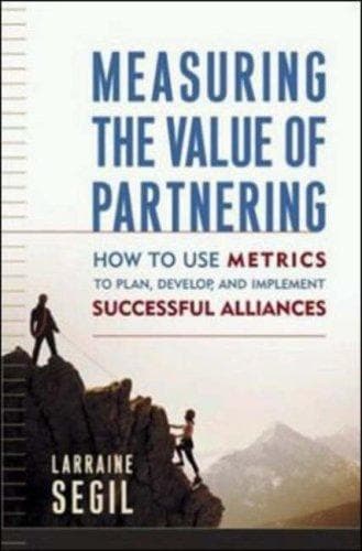 Cover of Measuring the Value of Partnering by Larraine Segil