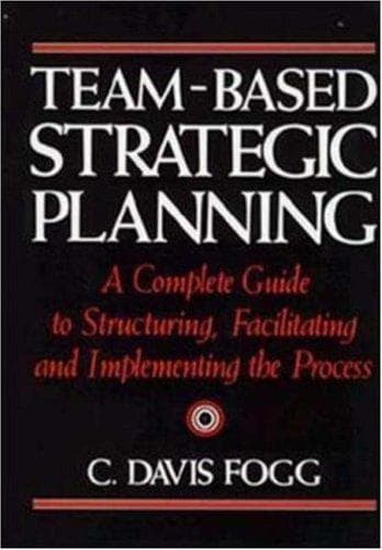 Cover of Team-based strategic planning by C. Davis Fogg