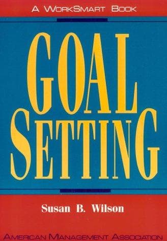 Cover of Goal setting by Susan B. Wilson
