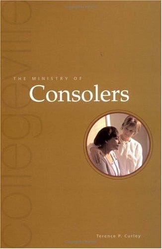 Cover of The Ministry of Consolers by Terence P. Curley