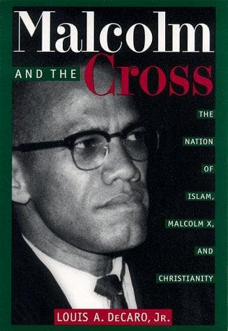 Cover of Malcolm and the Cross by Louis A. DeCaro, Jr