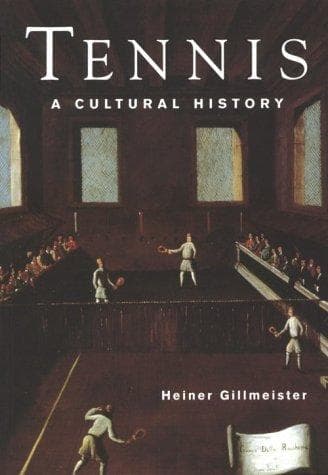 Cover of Kulturgeschichte des Tennis by Heiner Gillmeister