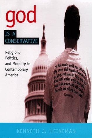 Cover of God is a conservative by Kenneth J. Heineman