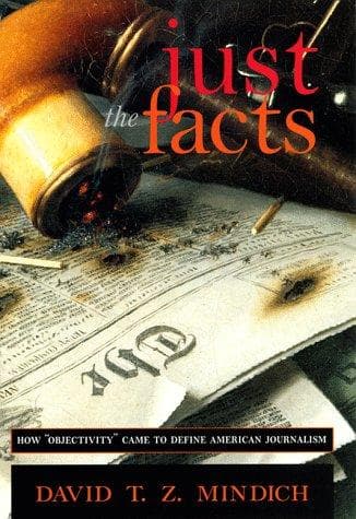 Cover of Just the Facts by David T. Z. Mindich