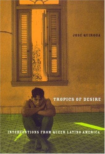Cover of Tropics of Desire by Jose Quiroga