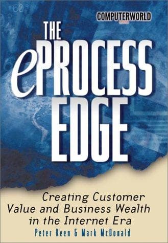 Cover of The eProcess edge by Peter G. W. Keen